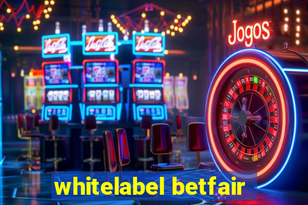 whitelabel betfair